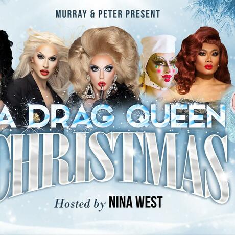A Drag Queen Christmas (18+ Event)